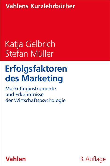 Cover: 9783800673599 | Erfolgsfaktoren des Marketing | Katja Gelbrich (u. a.) | Taschenbuch