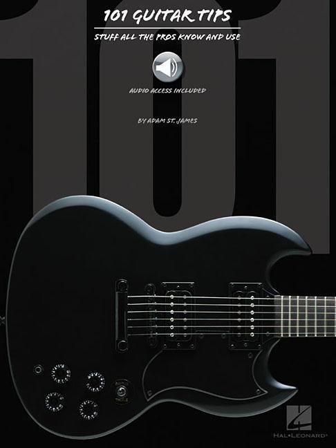 Cover: 9780634053412 | 101 Guitar Tips: Stuff All the Pros Know and Use [With CD] | Adam