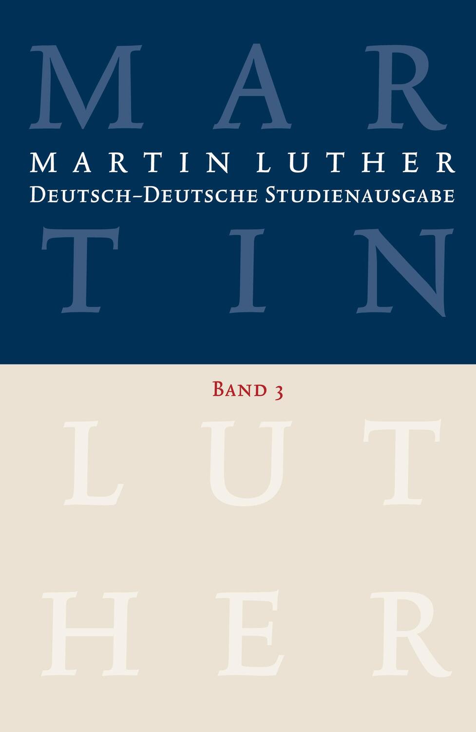 Deutsch-Deutsche Studienausgabe 03 - Luther, Martin