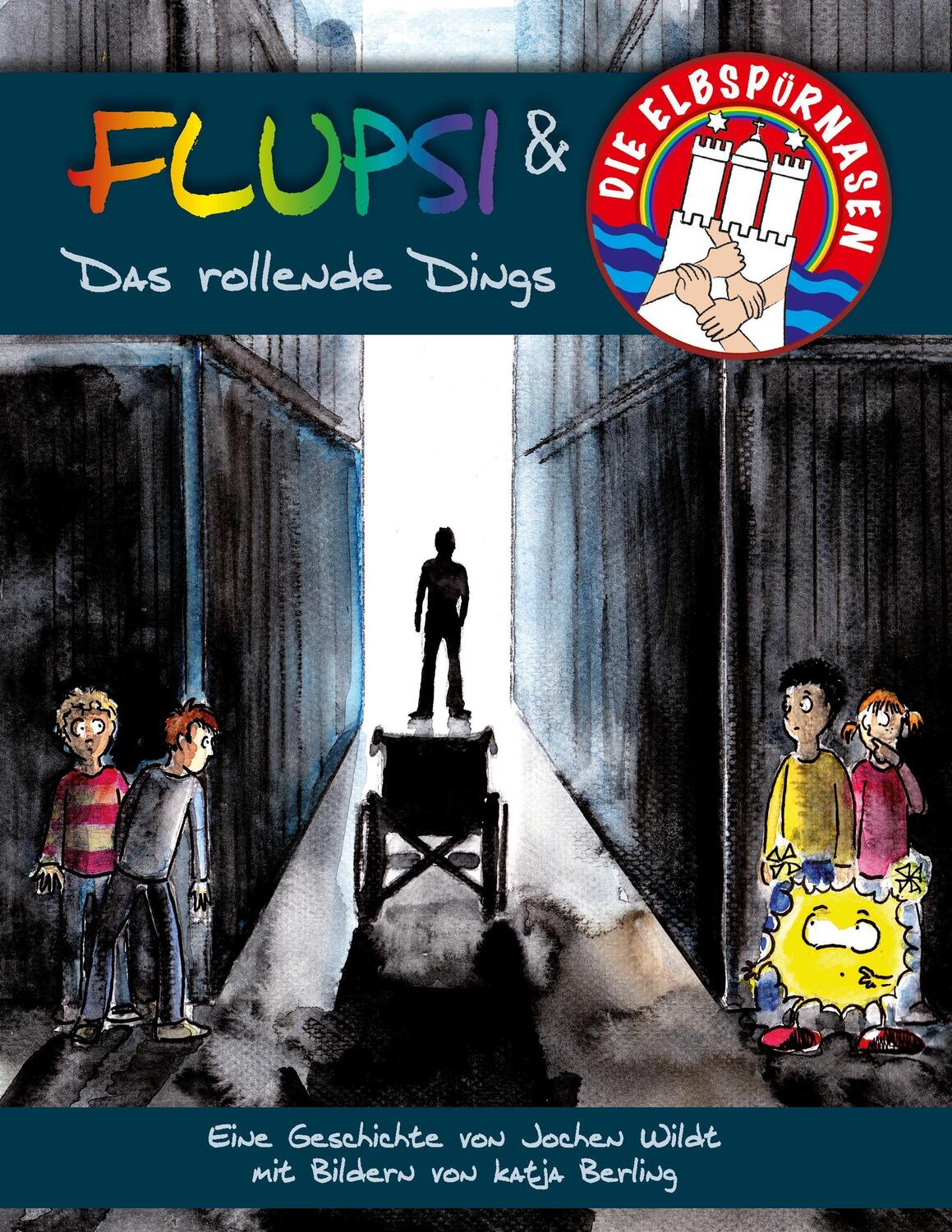 Cover: 9783734732980 | Flupsi und die Elbspürnasen - Das rollende Dings | Jochen Wildt | Buch