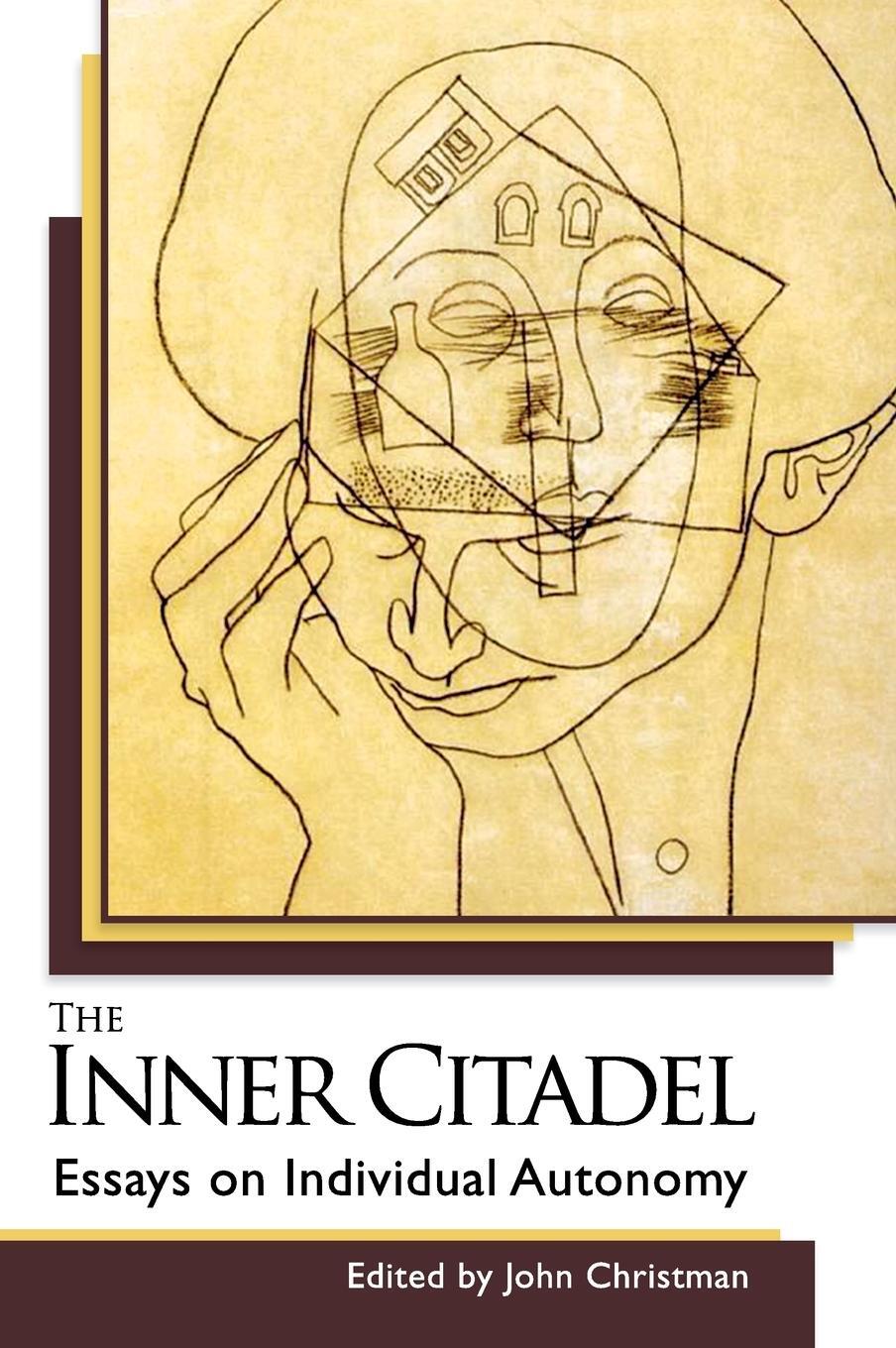 Cover: 9781626540095 | The Inner Citadel | Essays on Individual Autonomy | John Christman