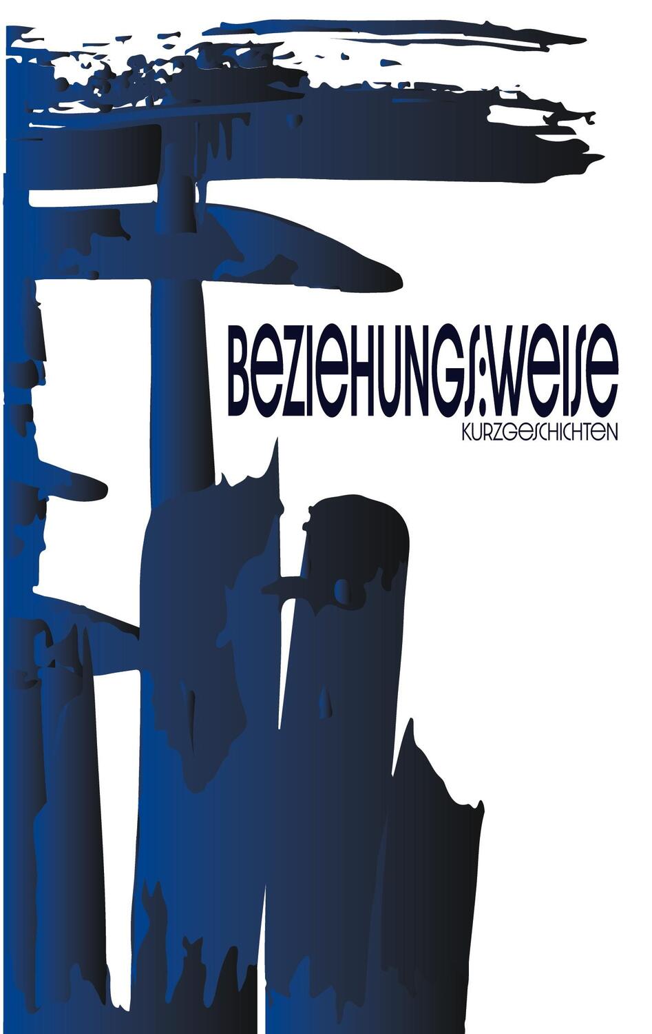 Cover: 9783756239399 | beziehungs:weise | Kurzgeschichten | Miriam Weinert (u. a.) | Buch