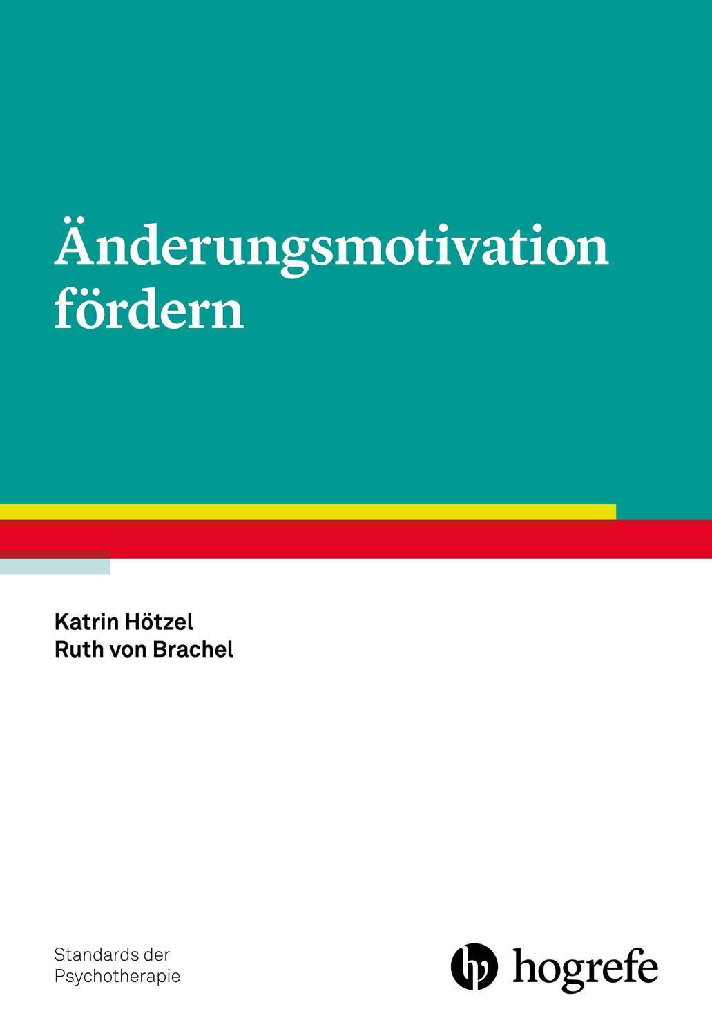 Cover: 9783801729172 | Änderungsmotivation fördern | Katrin Hötzel (u. a.) | Taschenbuch