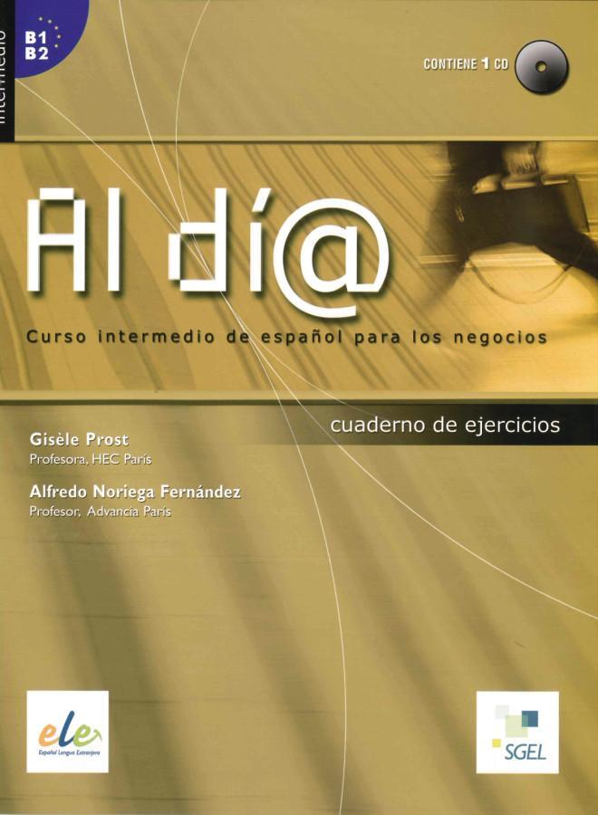 Cover: 9783190445073 | Al día - Nivel intermedio. Arbeitsbuch mit Audio-CD | Prost (u. a.)