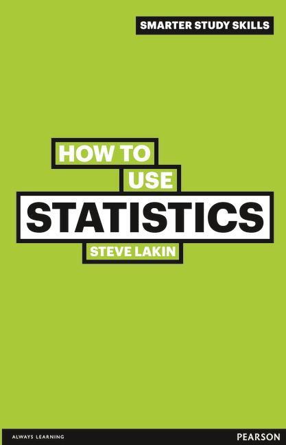 Cover: 9780273743873 | How to Use Statistics | Steve Lakin | Taschenbuch | Englisch | 2011