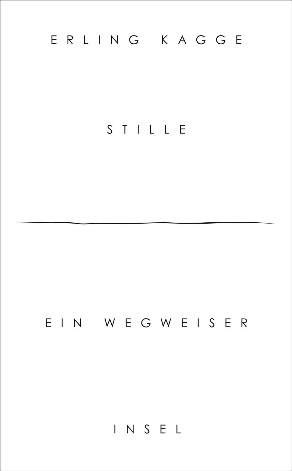 Cover: 9783458364467 | Stille | Ein Wegweiser | Erling Kagge | Taschenbuch | 144 S. | Deutsch