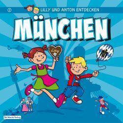 Cover: 9783942753012 | Lilly &amp; Anton entdecken München | Anne Schröder (u. a.) | Deutsch