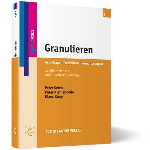 Cover: 9783871934377 | Granulieren | Grundlagen, Verfahren, Formulierungen | Serno (u. a.)