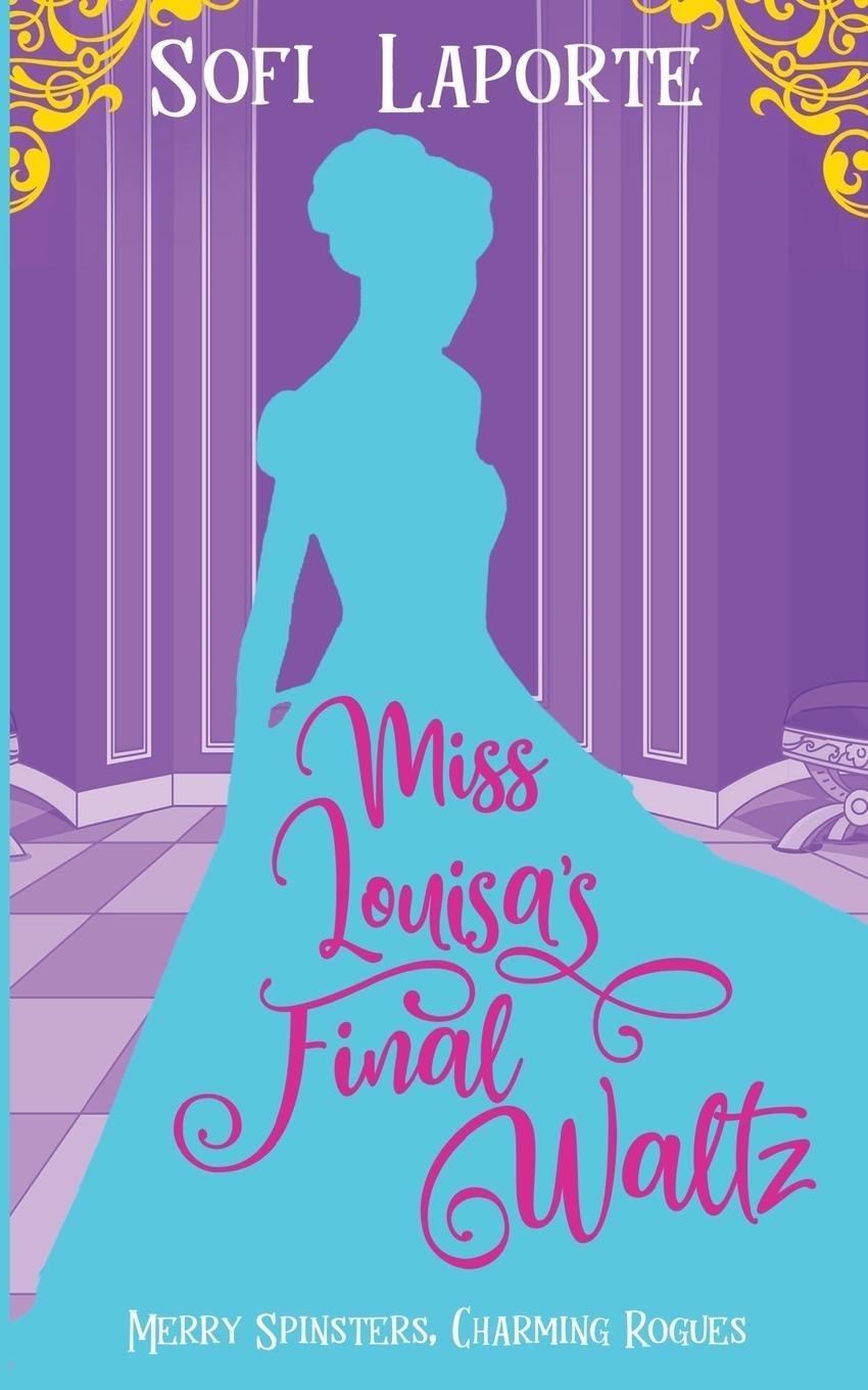 Cover: 9783903489035 | Miss Louisa's Final Waltz | Laporte | Taschenbuch | Paperback | 2024