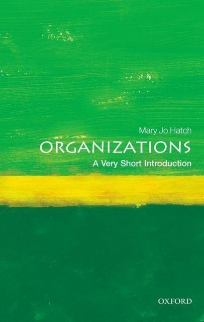 Cover: 9780199584536 | Organizations: A Very Short Introduction | Mary Jo Hatch | Taschenbuch