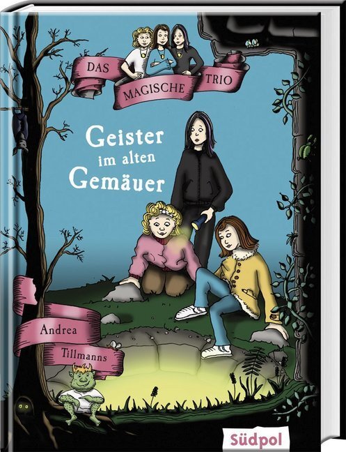Cover: 9783943086041 | Das Magische Trio - Geister im alten Gemäuer | Andrea Tillmanns | Buch