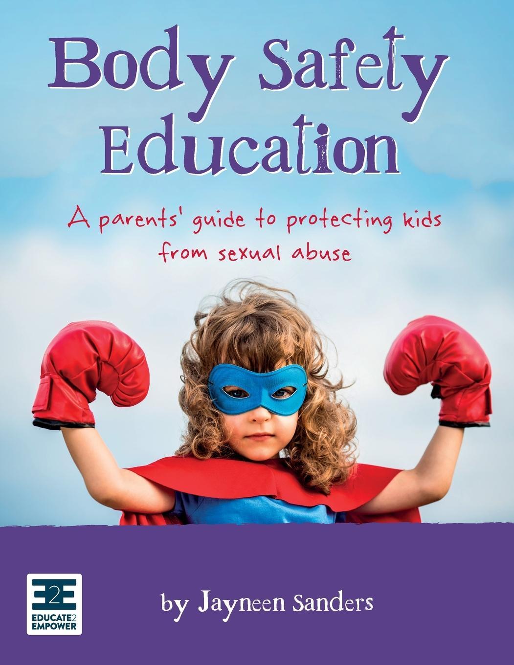 Cover: 9780987186089 | Body Safety Education | Jayneen Sanders | Taschenbuch | Paperback