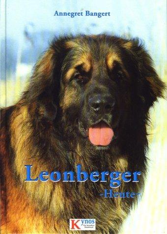 Cover: 9783933228543 | Leonberger Heute | Annegret Bangert | Buch | Das besondere Hundebuch