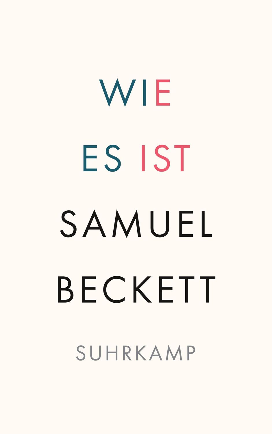 Cover: 9783518243305 | Wie es ist | Samuel Beckett | Taschenbuch | 150 S. | Deutsch | 2022