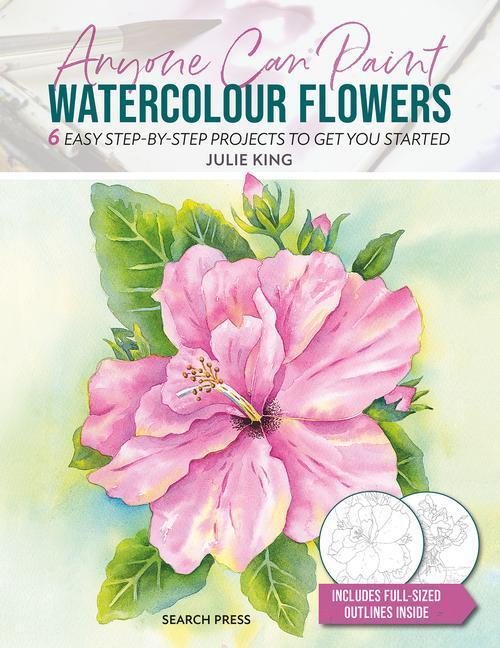Cover: 9781800921511 | Anyone Can Paint Watercolour Flowers | Julie King | Taschenbuch | 2024