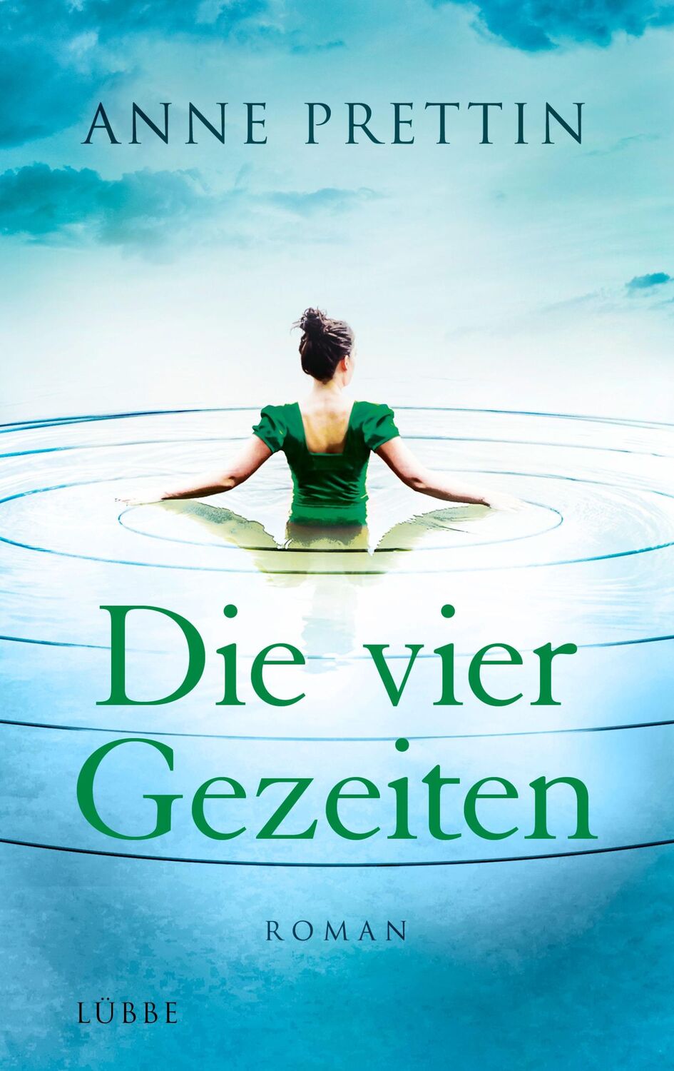 Cover: 9783785727317 | Die vier Gezeiten | Roman | Anne Prettin | Buch | 480 S. | Deutsch