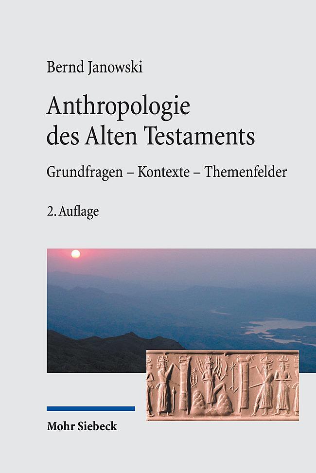 Cover: 9783161628009 | Anthropologie des Alten Testament | Bernd Janowski | Taschenbuch | XXI