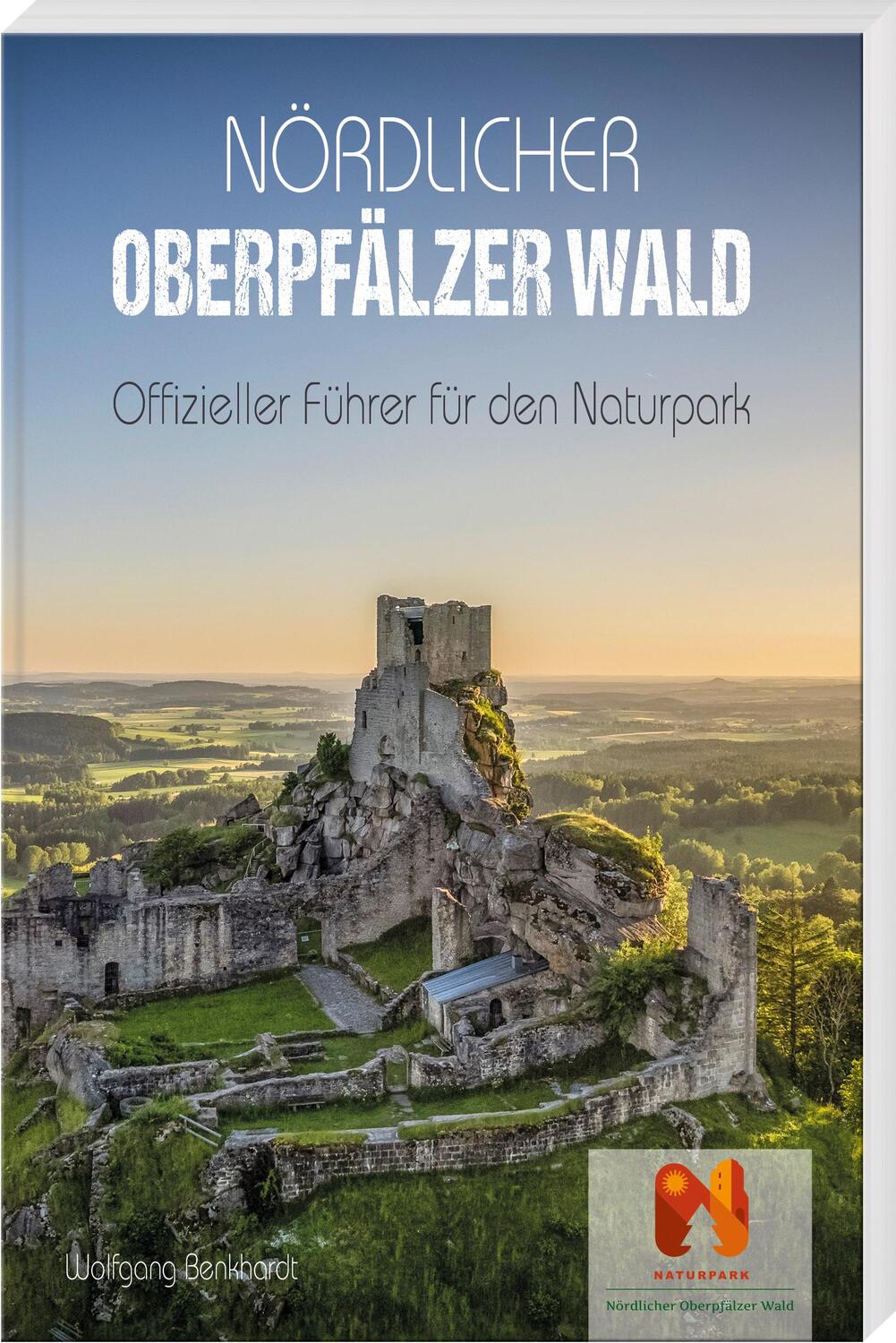 Cover: 9783955871055 | Nördlicher Oberpfälzer Wald | Offizieller Führer für den Naturpark