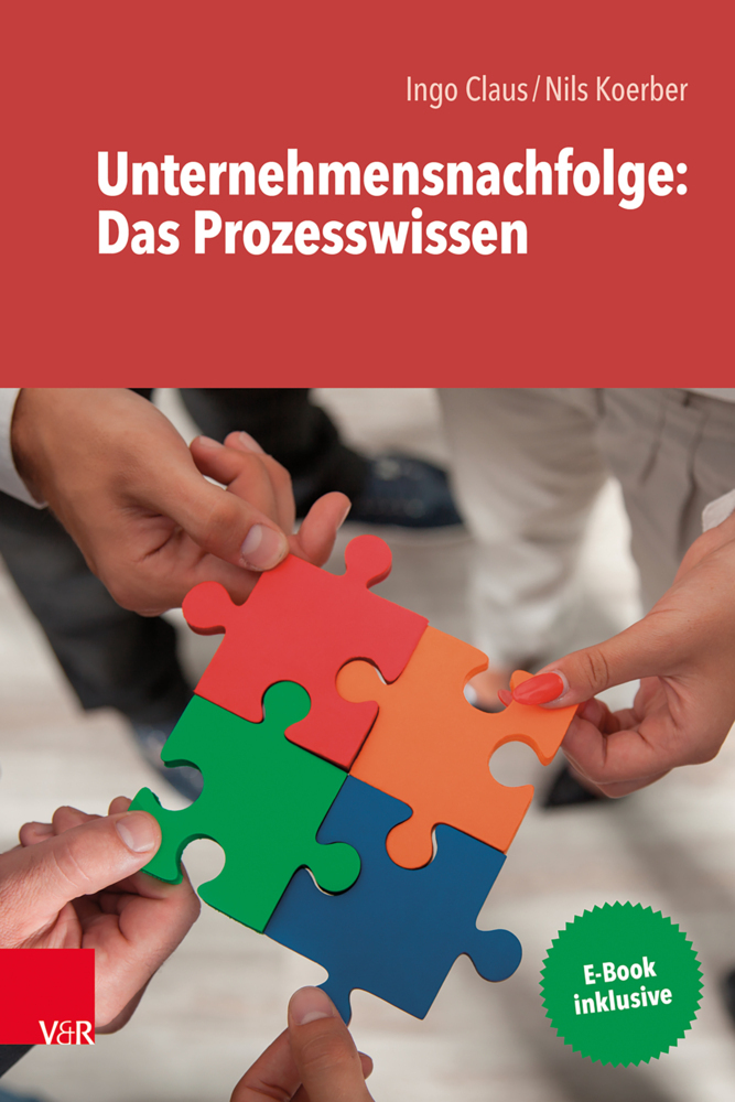 Cover: 9783525403990 | Unternehmensnachfolge: Das Prozesswissen | Ingo Claus (u. a.) | Bundle