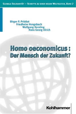 Cover: 9783170154087 | Homo oeconomicus, Der Mensch der Zukunft? | Taschenbuch | Deutsch