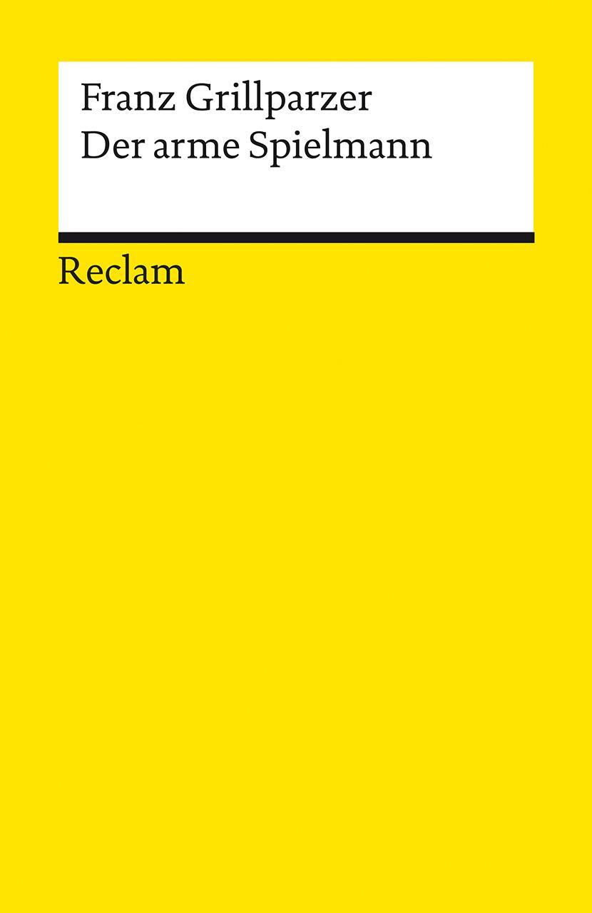 Cover: 9783150140932 | Der arme Spielmann | Erzählung | Franz Grillparzer | Taschenbuch