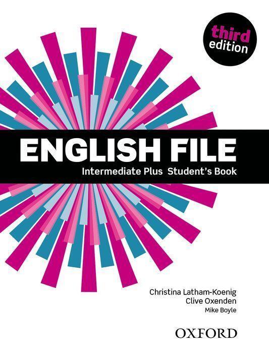Cover: 9780194558099 | English File Intermediate Plus Students Book | Taschenbuch | Englisch