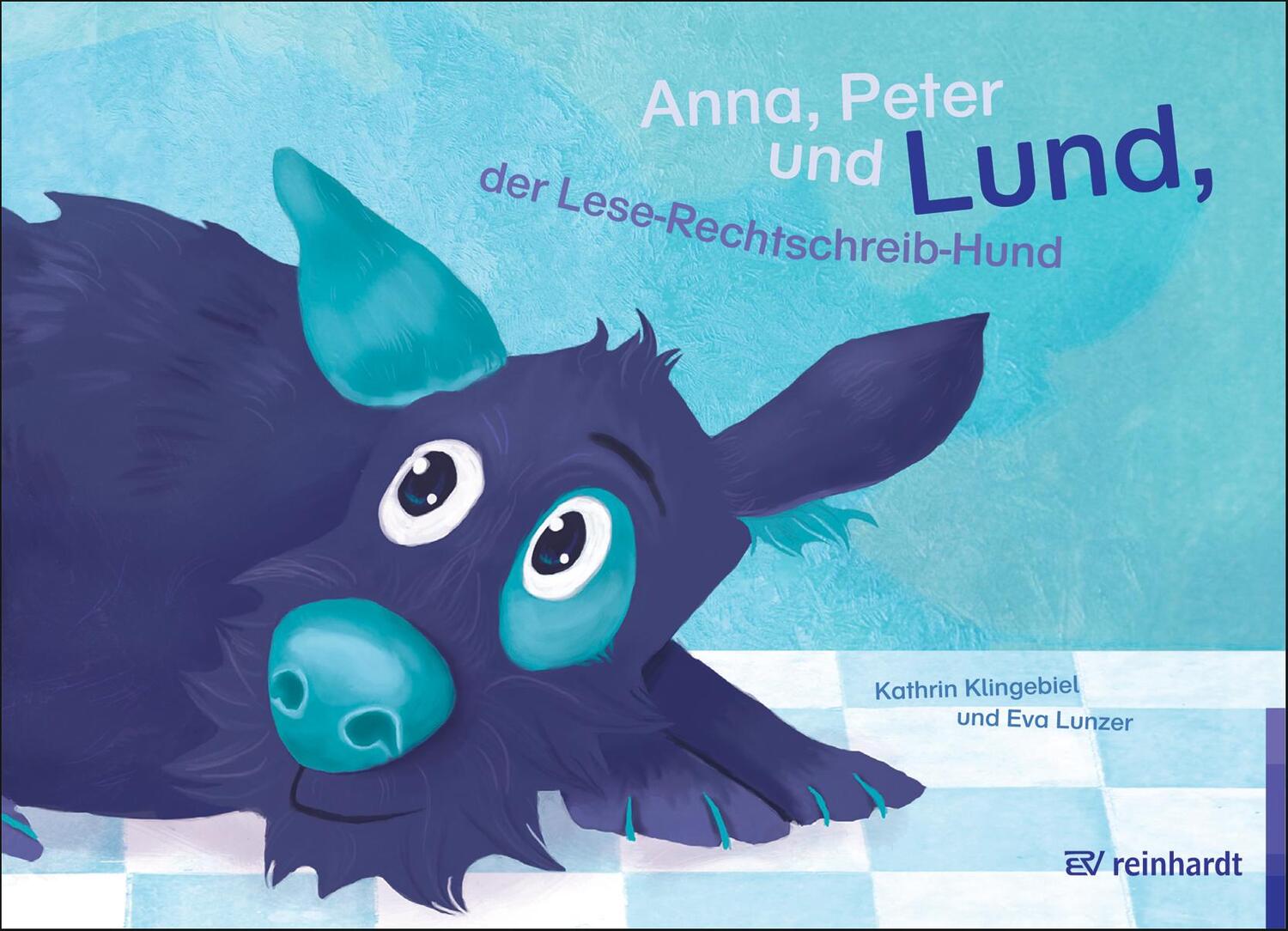 Cover: 9783497021802 | Anna, Peter und Lund, der Lese-Rechtschreib-Hund | Klingebiel (u. a.)