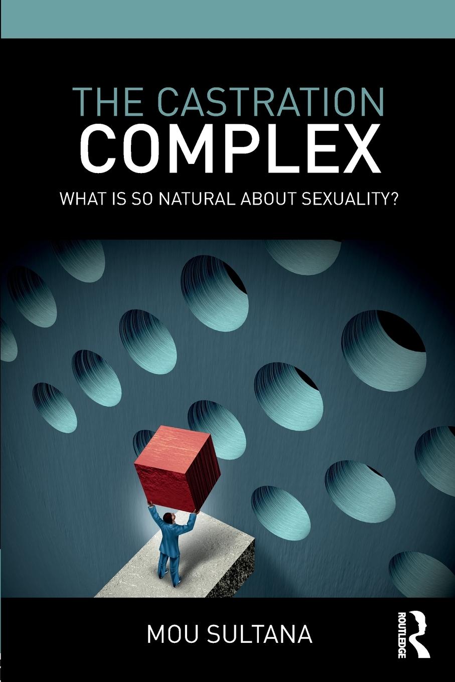 Cover: 9781782205807 | The Castration Complex | What is So Natural About Sexuality? | Sultana