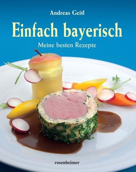 Cover: 9783475540875 | Einfach bayerisch | Andreas Geitl | Buch | Deutsch | 2011