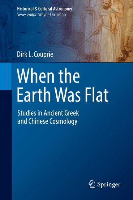 Cover: 9783319970516 | When the Earth Was Flat | Dirk L. Couprie | Buch | xxxi | Englisch