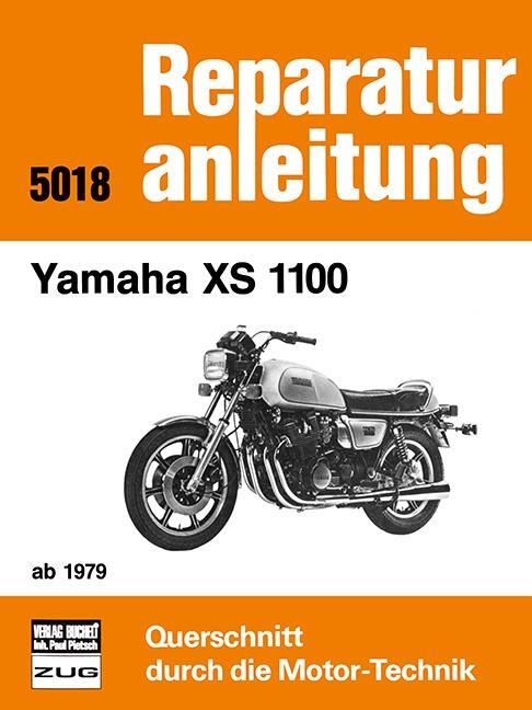 Cover: 9783716815533 | Yamaha XS 1100 ab 1979 | Reprint | Taschenbuch | Reparaturanleitungen