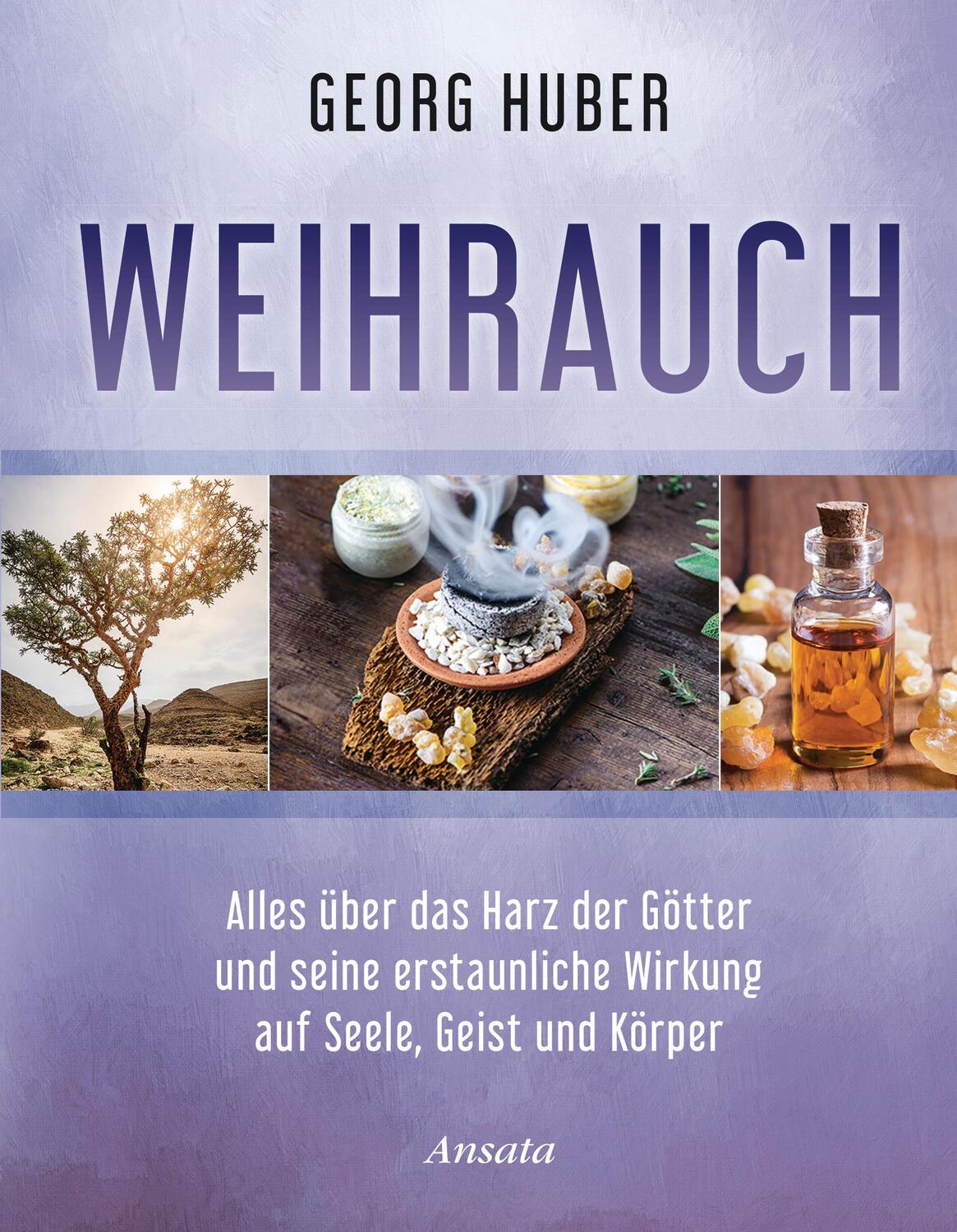 Cover: 9783778775448 | Weihrauch | Georg Huber | Buch | Deutsch | 2018 | Ansata