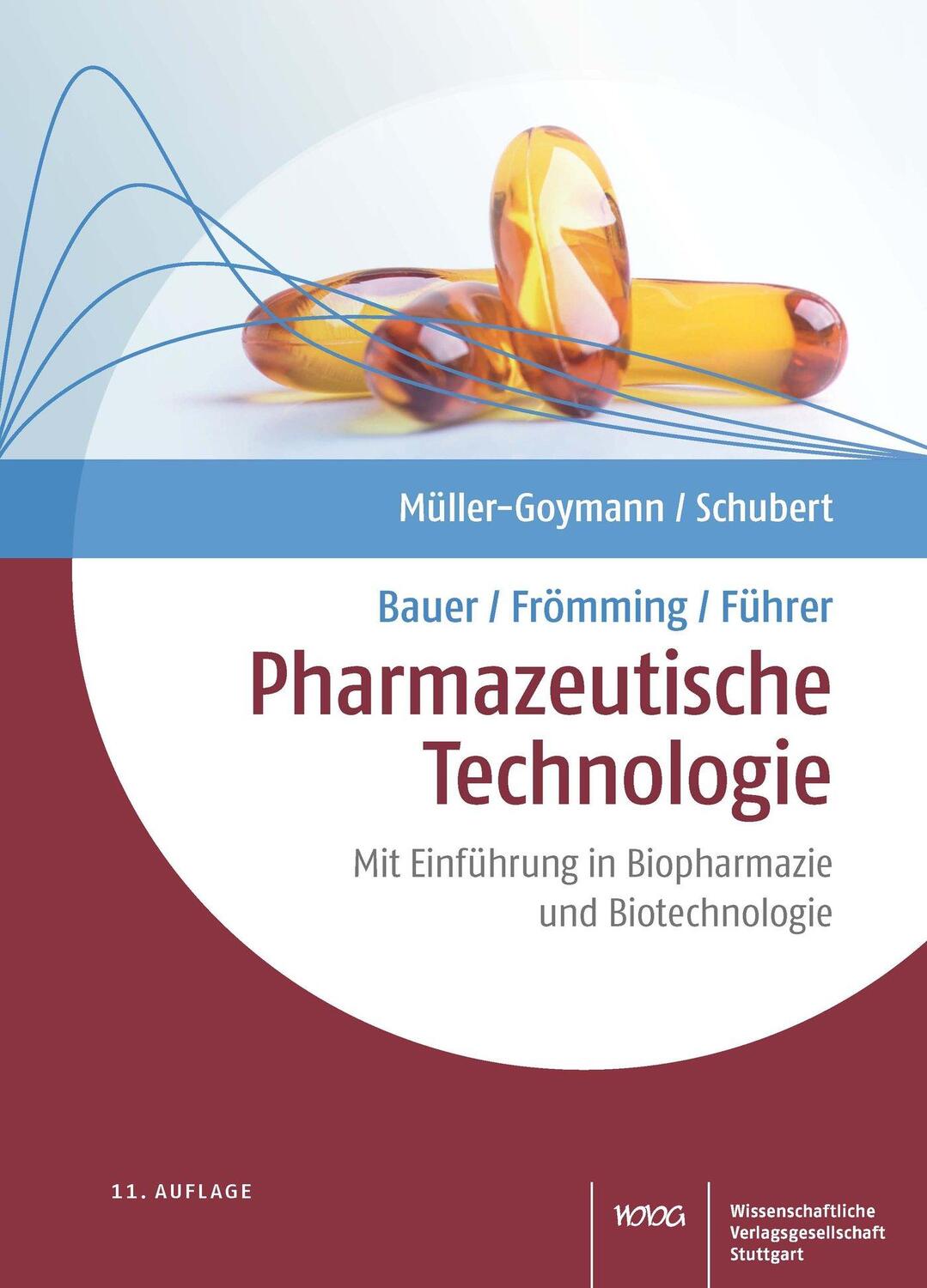 Cover: 9783804738478 | Bauer/Frömming/Führer Pharmazeutische Technologie | Buch | Deutsch