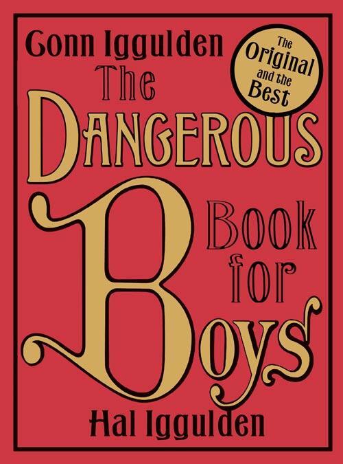 Cover: 9780007232741 | The Dangerous Book for Boys | Hal/Iggulden, Conn Iggulden | Buch