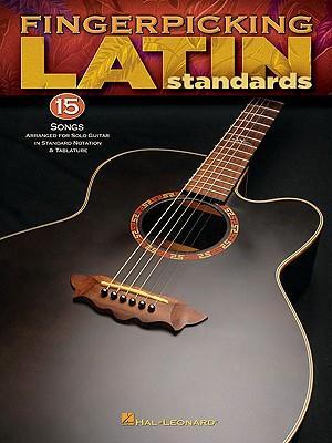 Cover: 9781423416494 | Fingerpicking Latin Standards: 15 Songs Arranged for Solo Guitar in...