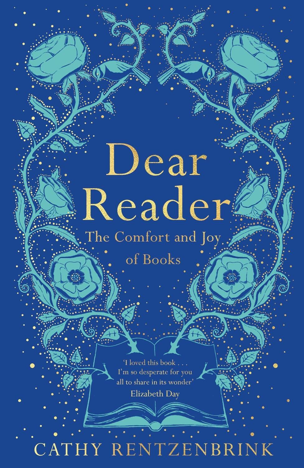 Cover: 9781509891559 | Dear Reader | The Comfort and Joy of Books | Cathy Rentzenbrink | Buch