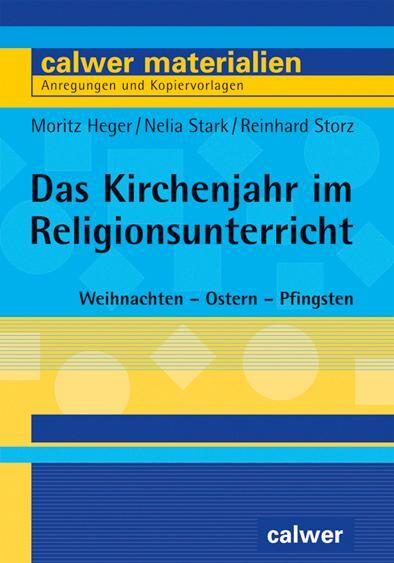 Cover: 9783766840615 | Das Kirchenjahr im Religionsunterricht | Moritz Heger (u. a.) | Buch