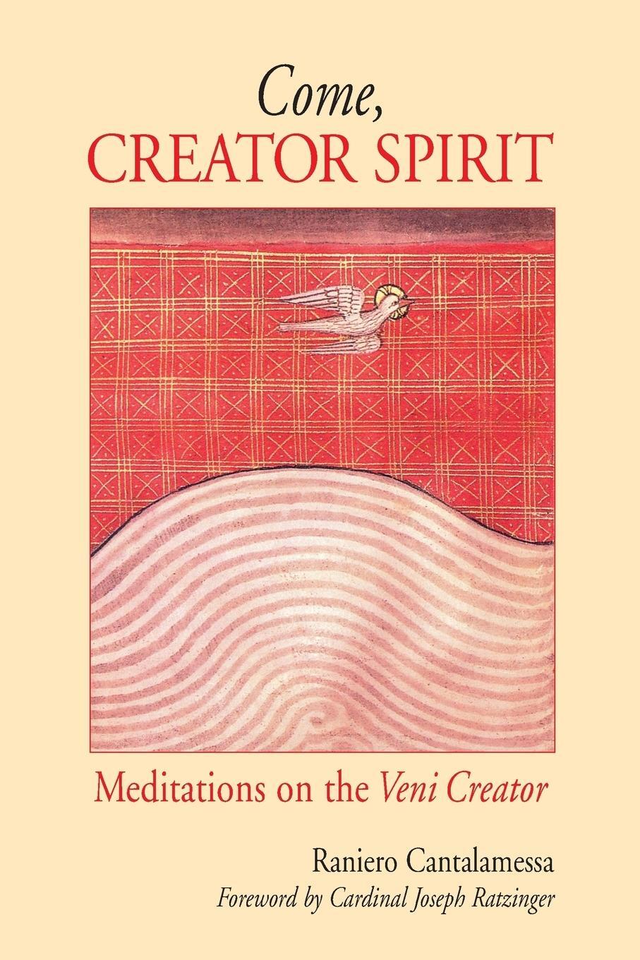 Cover: 9780814628713 | Come, Creator Spirit | Meditations on the Veni Creator | Cantalamessa