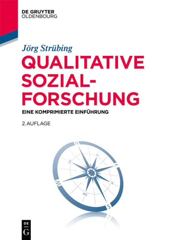 Cover: 9783110529913 | Qualitative Sozialforschung | Eine komprimierte Einführung | Strübing