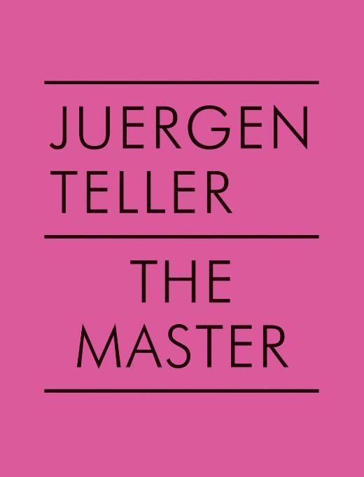 Cover: 9783969991343 | The Master V | Juergen Teller (u. a.) | Broschüre | Englisch | 2023