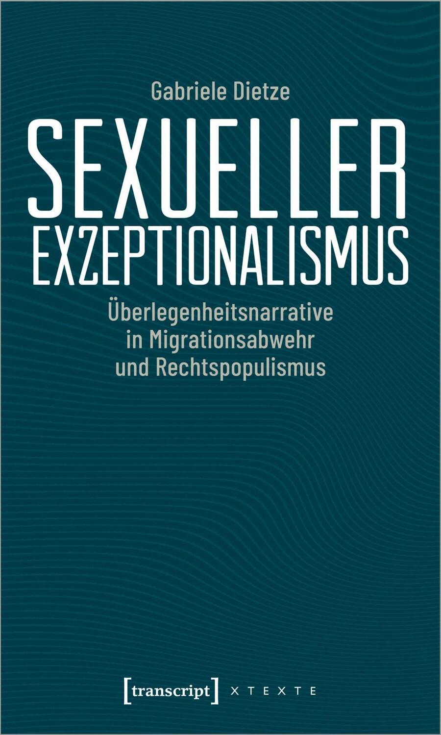 Cover: 9783837647082 | Sexueller Exzeptionalismus | Gabriele Dietze | Taschenbuch | 222 S.