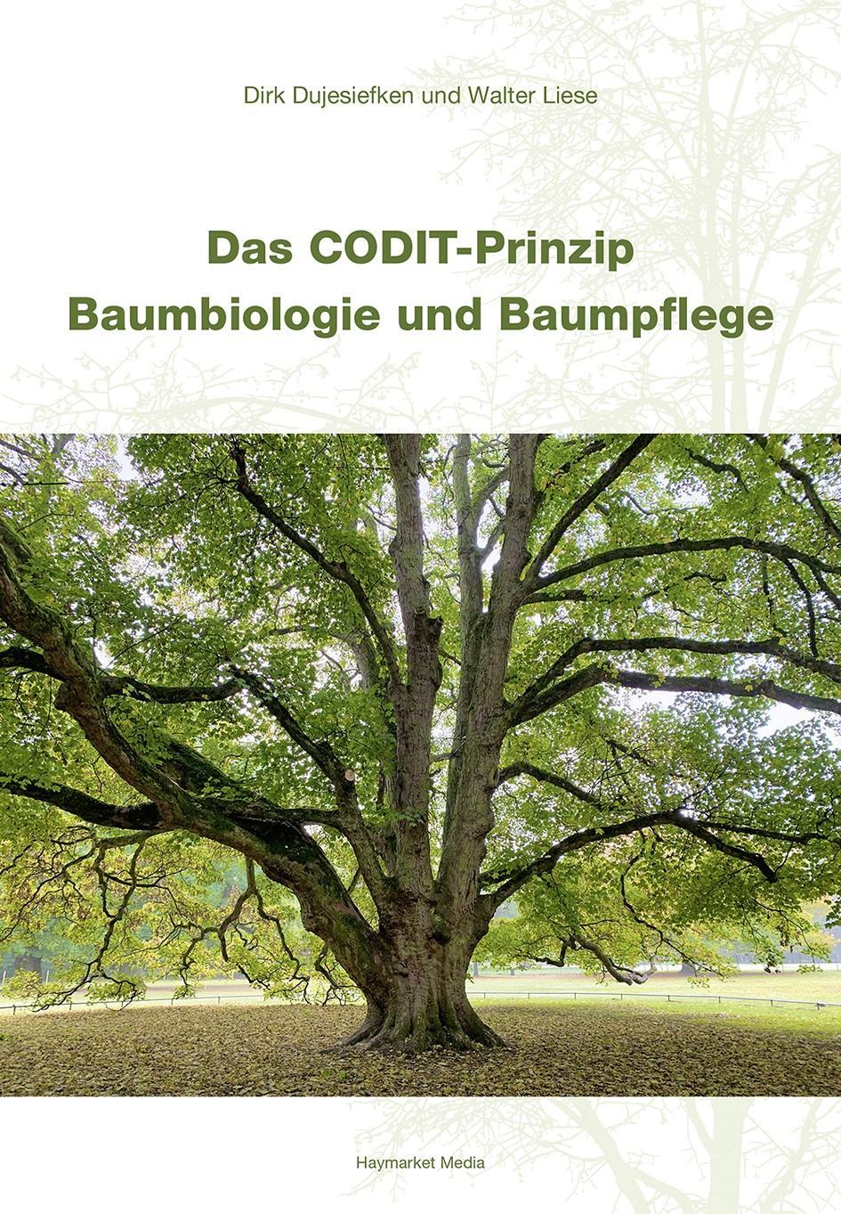 Cover: 9783878152781 | Das CODIT-Prinzip - Baumbiologie und Baumpflege | Dujesiefken (u. a.)