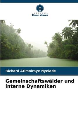 Cover: 9786205331019 | Gemeinschaftswälder und interne Dynamiken | Richard Atimniraye Nyelade