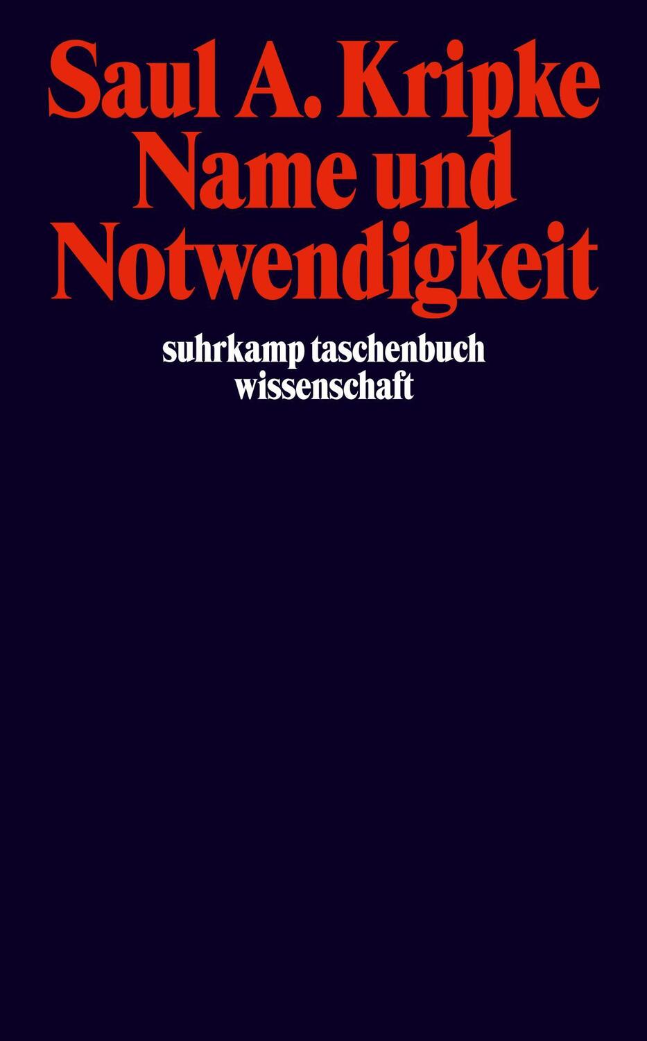 Cover: 9783518286562 | Name und Notwendigkeit | Saul A. Kripke | Taschenbuch | Deutsch | 2012