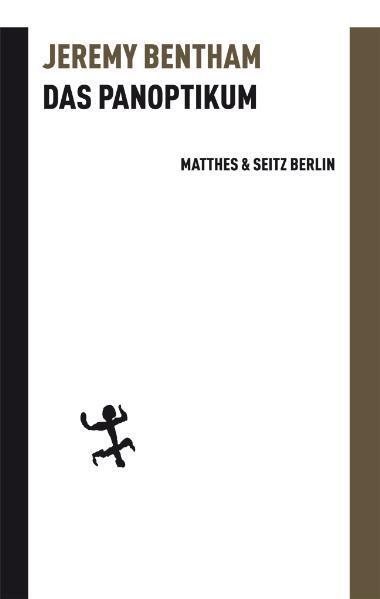 Cover: 9783882216134 | Das Panoptikum | Jeremy Bentham | Buch | Batterien | Deutsch | 2013