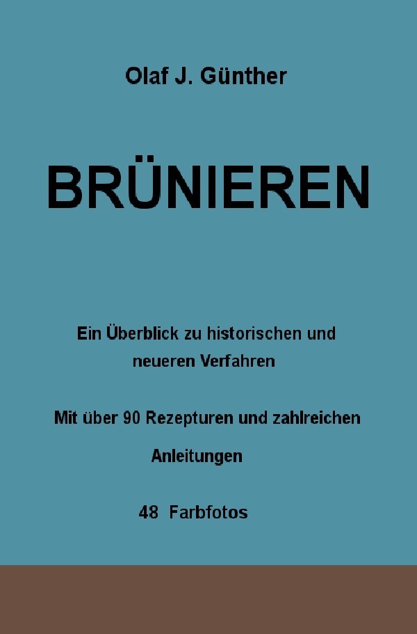Cover: 9783737518635 | Brünieren | Olaf J. Günther | Taschenbuch | epubli | EAN 9783737518635