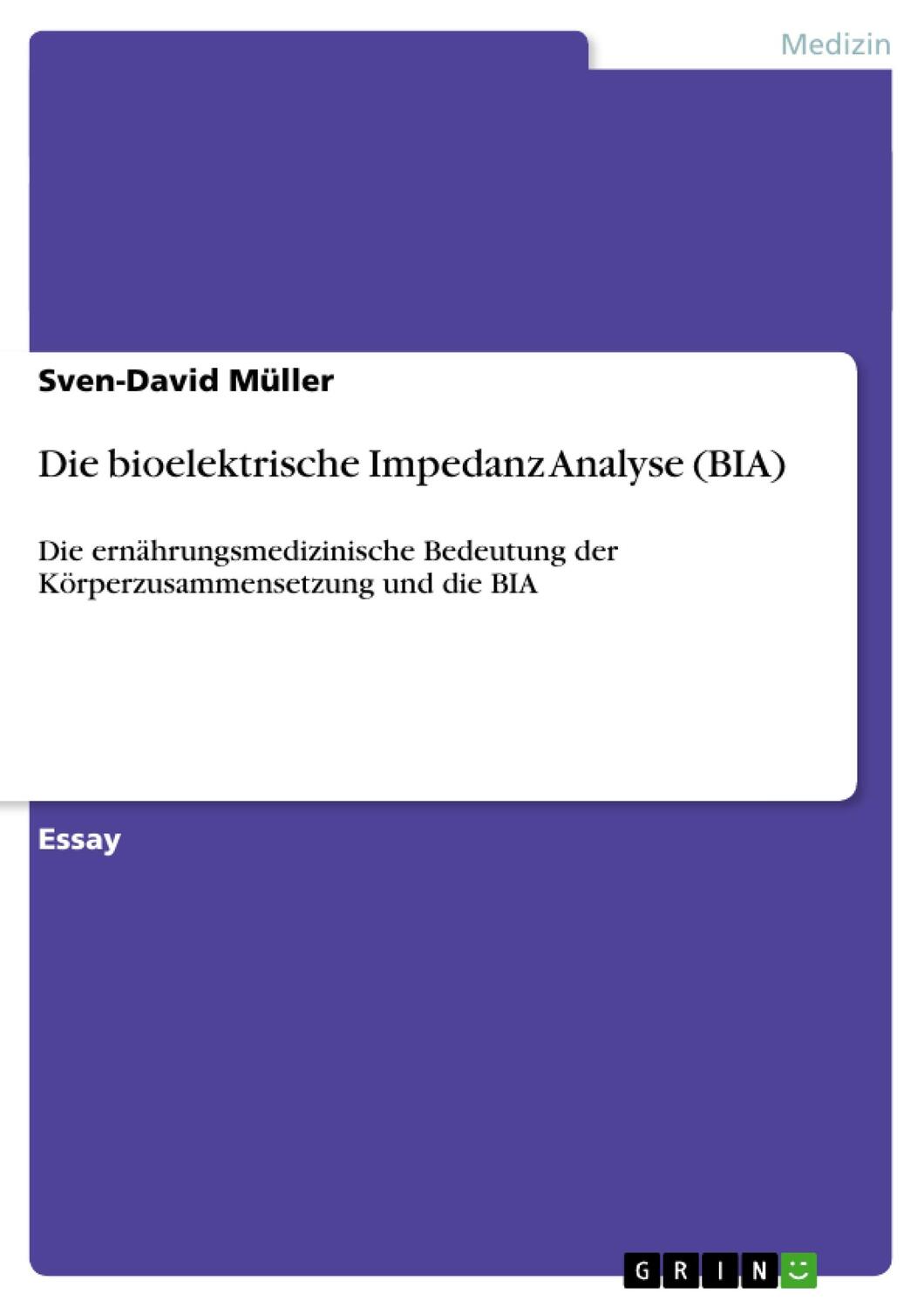 Cover: 9783640852550 | Die bioelektrische Impedanz Analyse (BIA) | Sven-David Müller | Buch