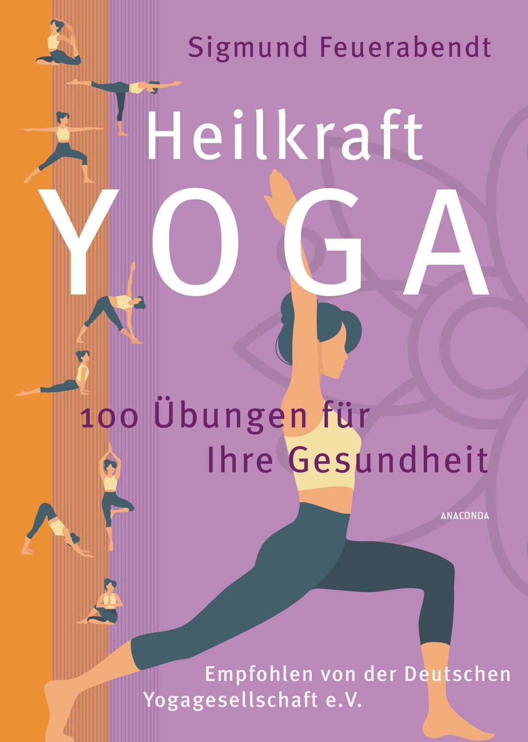 Cover: 9783730611029 | Heilkraft Yoga. 100 Übungen für Ihre Gesundheit. Empfohlen von der...