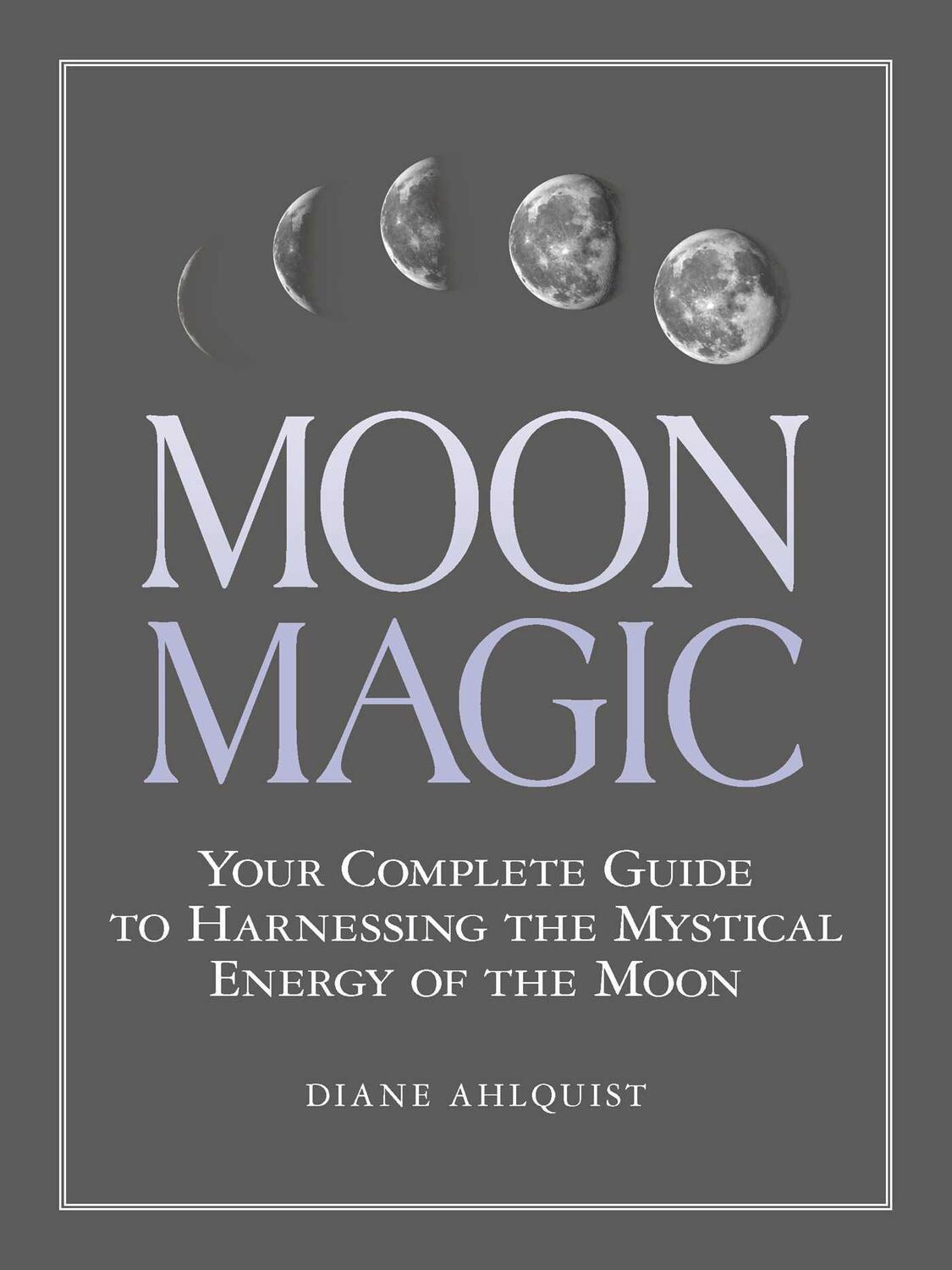 Cover: 9781507205013 | Moon Magic | Diane Ahlquist | Taschenbuch | Moon Magic | Englisch