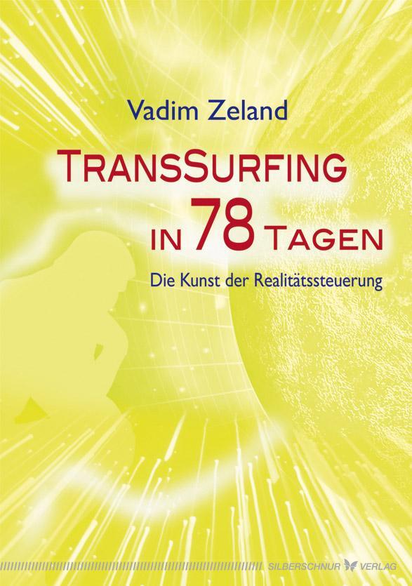 Cover: 9783898453776 | Transsurfing in 78 Tagen | Die Kunst der Realitätssteuerung | Zeland